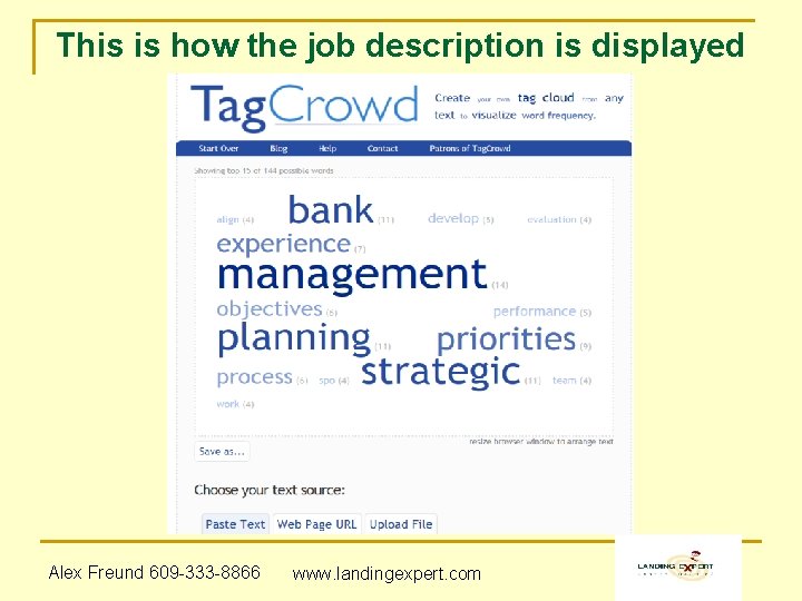 This is how the job description is displayed Alex Freund 609 -333 -8866 www.