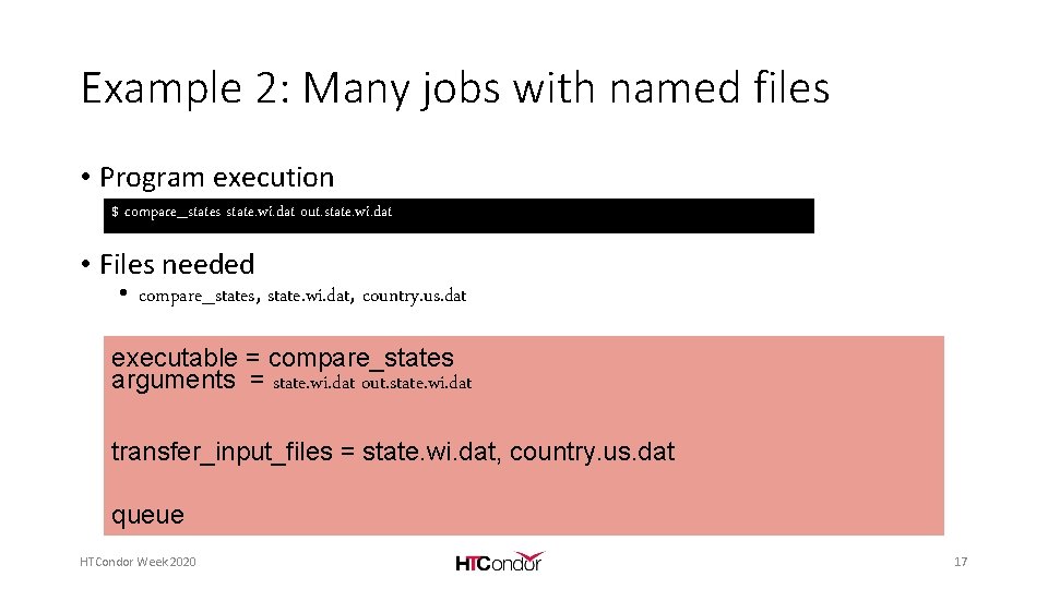 Example 2: Many jobs with named files • Program execution $ compare_states state. wi.