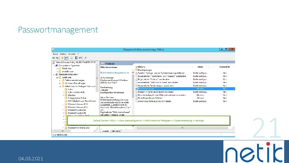 Passwortmanagement 21 04. 03. 2021 