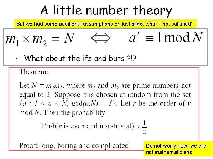But we had some additional assumptions on last slide, what if not satisfied? Do But we had some additional assumptions on last slide, what if not satisfied? Do