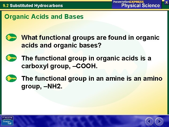 9. 2 Substituted Hydrocarbons Organic Acids and Bases What functional groups are found in