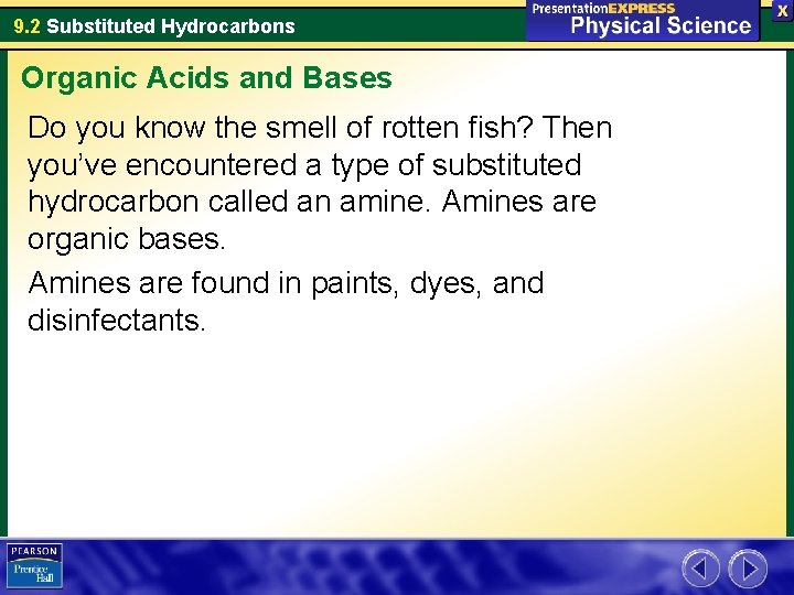 9. 2 Substituted Hydrocarbons Organic Acids and Bases Do you know the smell of