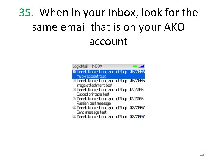 35. When in your Inbox, look for the same email that is on your