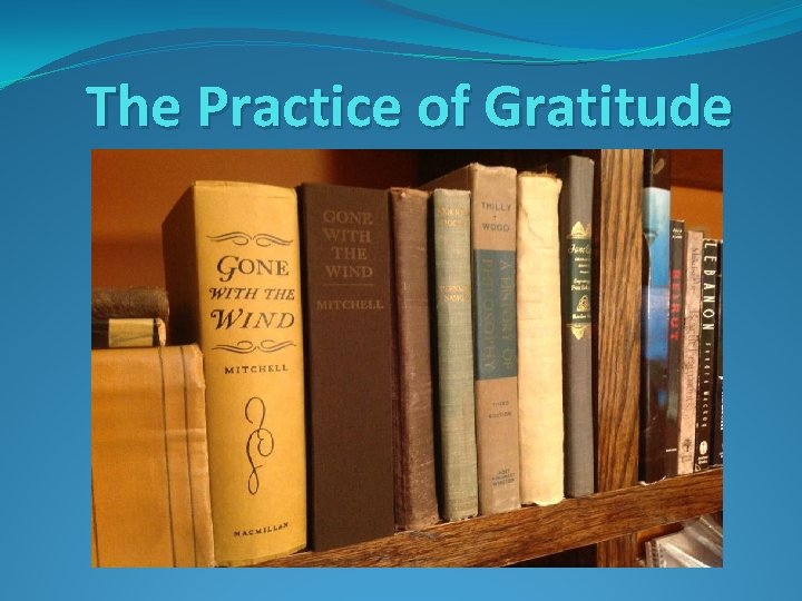 The Practice of Gratitude 