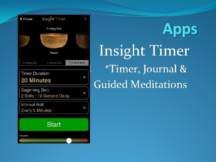 Apps Insight Timer, Journal *Timer, Journal & Guided Meditations 