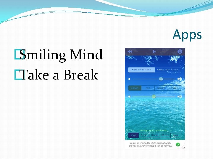 Apps � Smiling Mind � Take a Break 