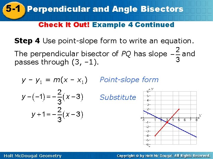5 -1 Perpendicular and Angle Bisectors Check It Out! Example 4 Continued Step 4