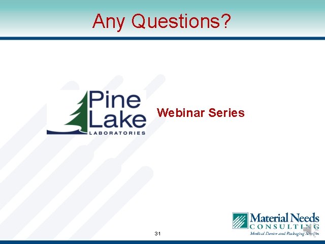 Any Questions? Webinar Series 31 