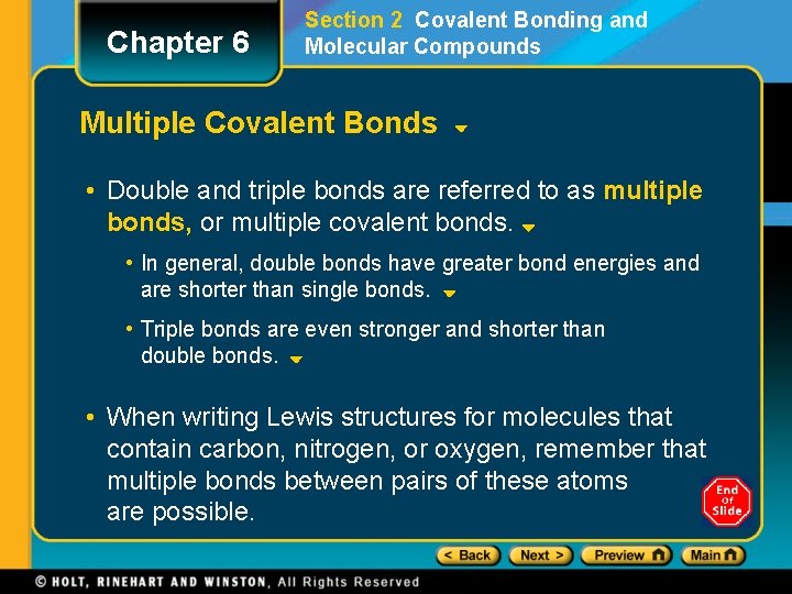 Chapter 6 Section 2 Covalent Bonding and Molecular Compounds Multiple Covalent Bonds • Double