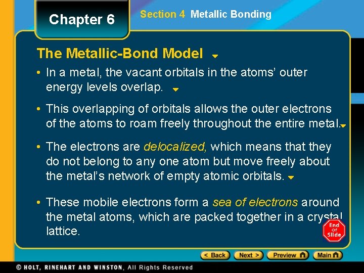 Chapter 6 Section 4 Metallic Bonding The Metallic-Bond Model • In a metal, the