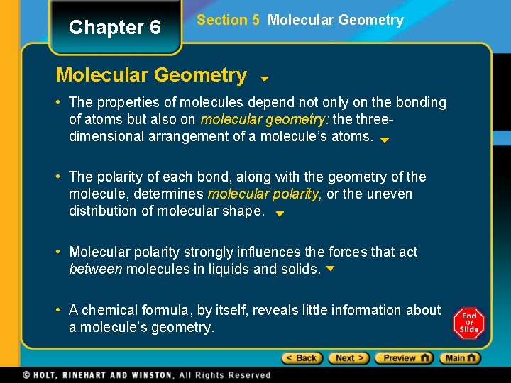 Chapter 6 Section 5 Molecular Geometry • The properties of molecules depend not only
