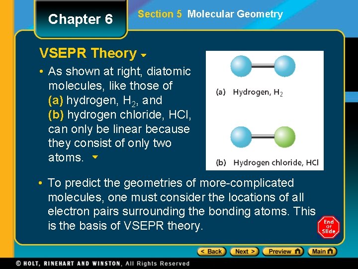 Chapter 6 Section 5 Molecular Geometry VSEPR Theory • As shown at right, diatomic