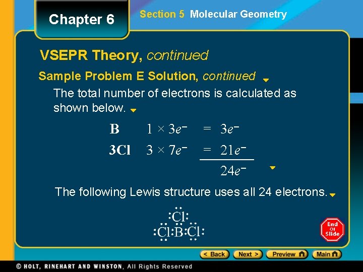 Chapter 6 Section 5 Molecular Geometry VSEPR Theory, continued Sample Problem E Solution, continued