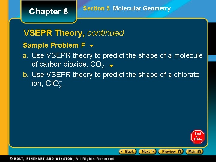 Chapter 6 Section 5 Molecular Geometry VSEPR Theory, continued Sample Problem F a. Use