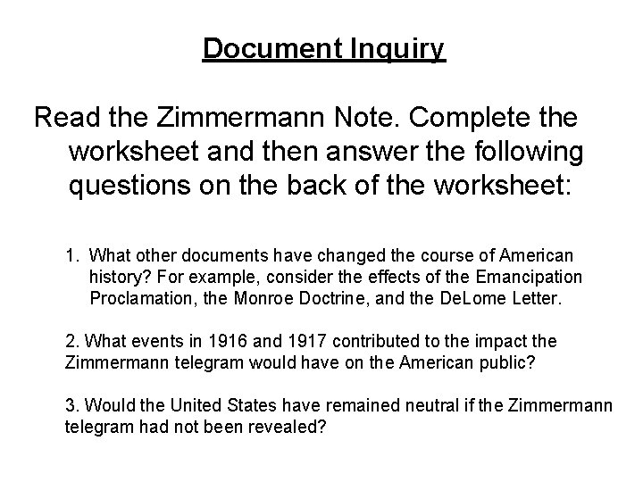 Document Inquiry Read the Zimmermann Note. Complete the worksheet and then answer the following