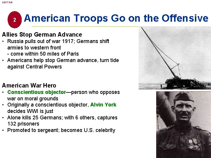 SECTION 2 American Troops Go on the Offensive Allies Stop German Advance • Russia