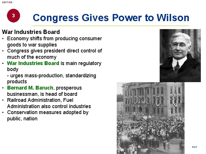 SECTION 3 Congress Gives Power to Wilson War Industries Board • Economy shifts from