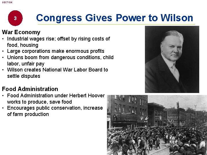 SECTION 3 Congress Gives Power to Wilson War Economy • Industrial wages rise; offset