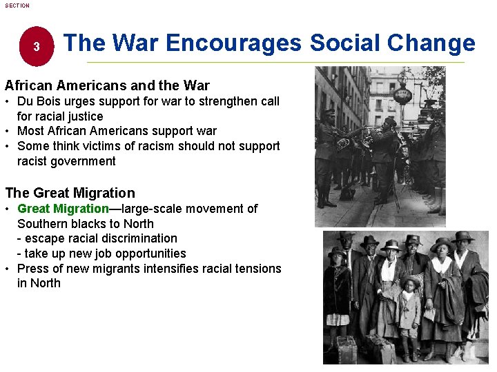 SECTION 3 The War Encourages Social Change African Americans and the War • Du