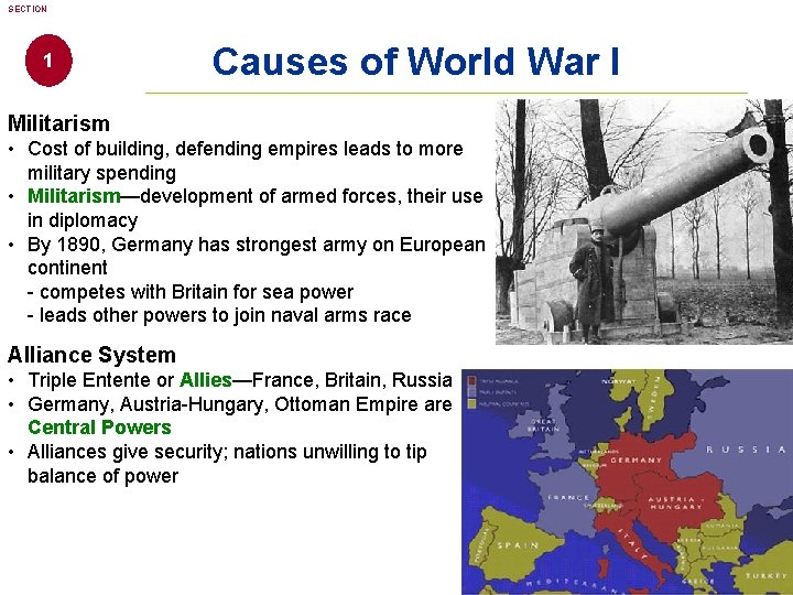 SECTION 1 Causes of World War I Militarism • Cost of building, defending empires