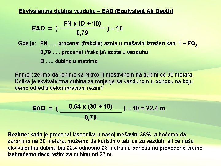 Ekvivalentna dubina vazduha – EAD (Equivalent Air Depth) EAD = ( FN x (D