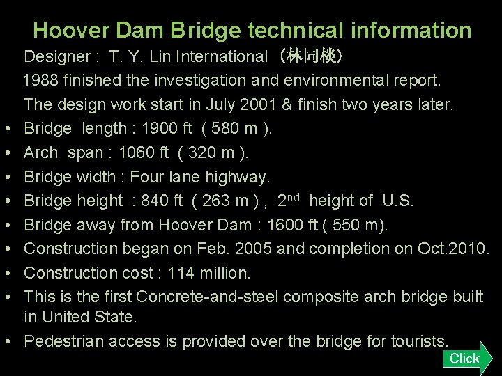 Hoover Dam Bridge technical information • • • Designer : T. Y. Lin International