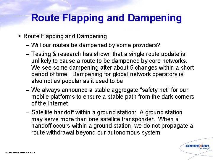 Route Flapping and Dampening § Route Flapping and Dampening – Will our routes be
