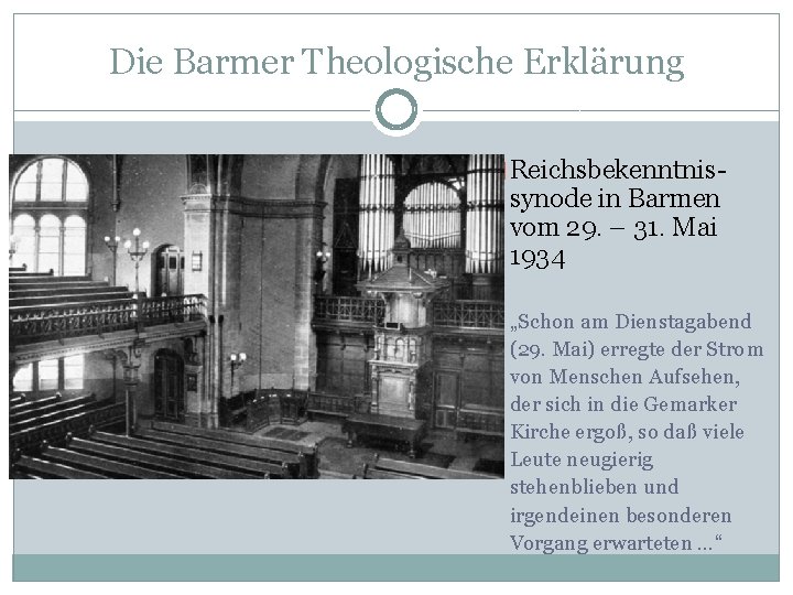 Die Barmer Theologische Erklärung � Reichsbekenntnis- synode in Barmen vom 29. – 31. Mai