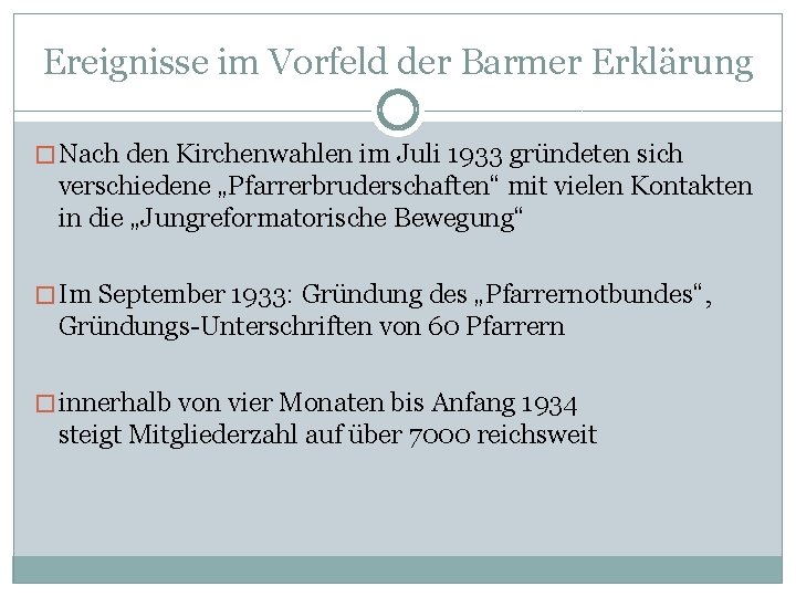 Ereignisse im Vorfeld der Barmer Erklärung � Nach den Kirchenwahlen im Juli 1933 gründeten