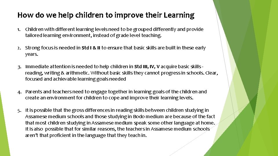 How do we help children to improve their Learning 1. Children with different learning