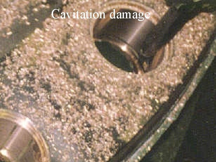 Cavitation damage 