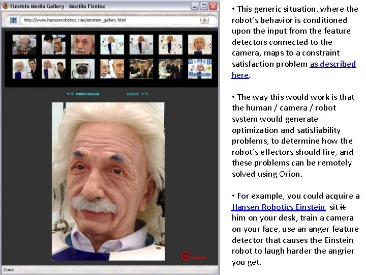  • This generic situation, where the robot’s behavior is conditioned upon the input