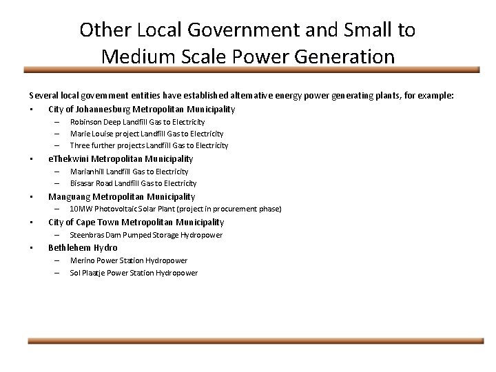 Other Local Government and Small to Medium Scale Power Generation Several local government entities