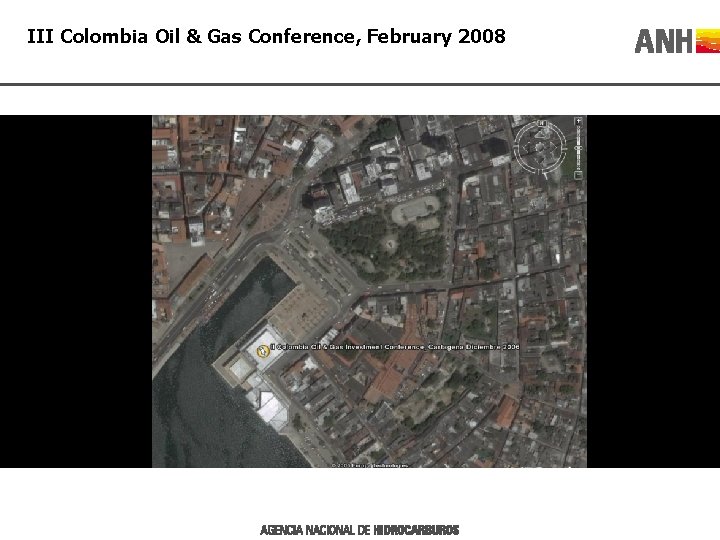 III Colombia Oil & Gas Conference, February 2008 