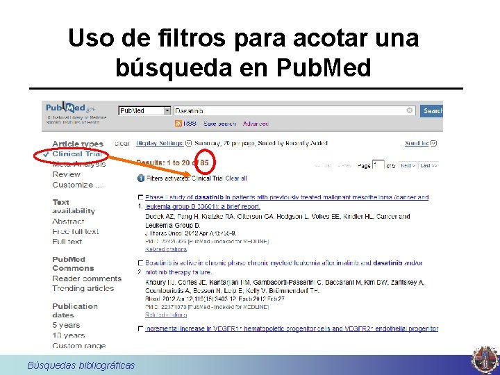 Uso de filtros para acotar una búsqueda en Pub. Med Búsquedas bibliográficas 