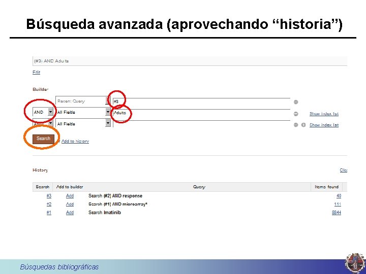 Búsqueda avanzada (aprovechando “historia”) Búsquedas bibliográficas 