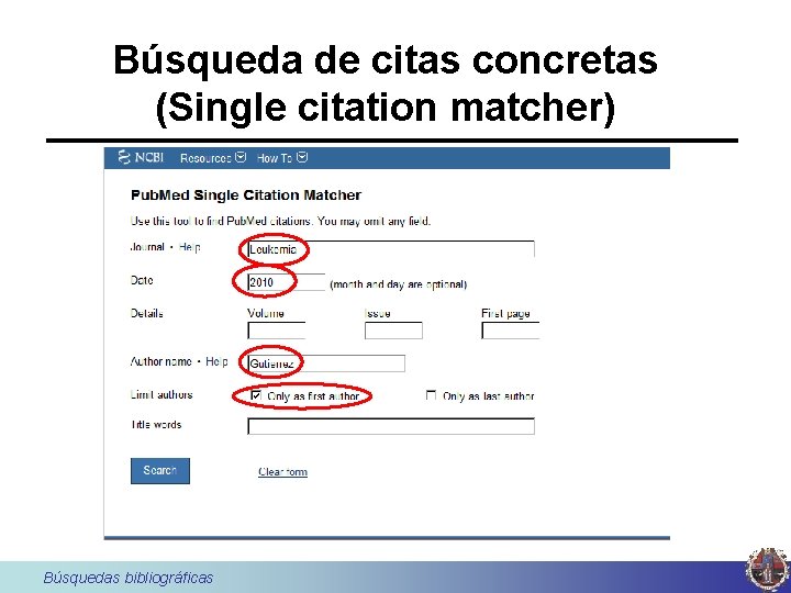 Búsqueda de citas concretas (Single citation matcher) Búsquedas bibliográficas 