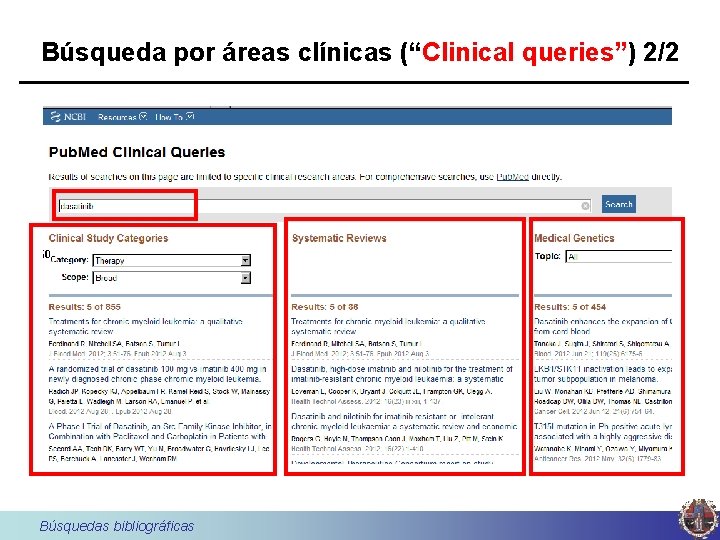 Búsqueda por áreas clínicas (“Clinical queries”) 2/2 Búsquedas bibliográficas 