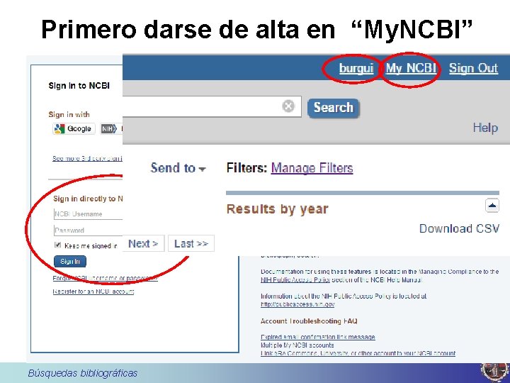 Primero darse de alta en “My. NCBI” Búsquedas bibliográficas 