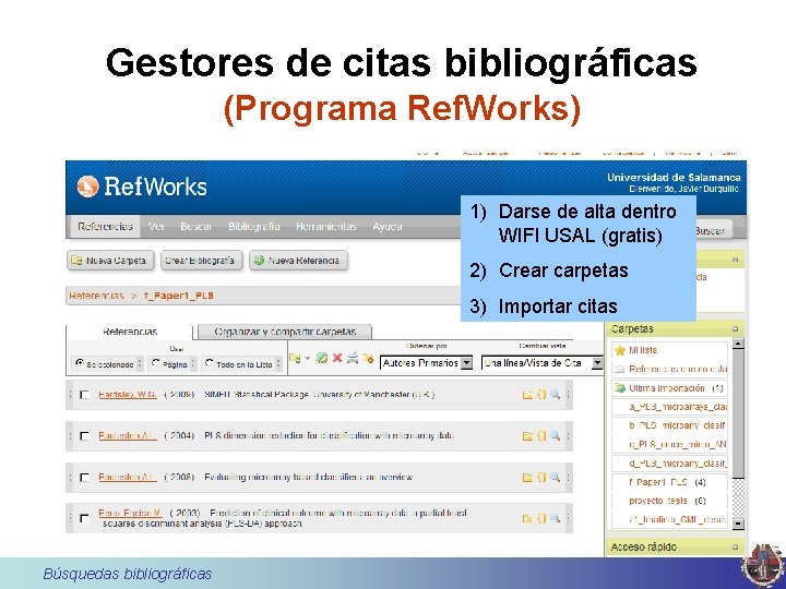 Gestores de citas bibliográficas (Programa Ref. Works) 1) Darse de alta dentro WIFI USAL