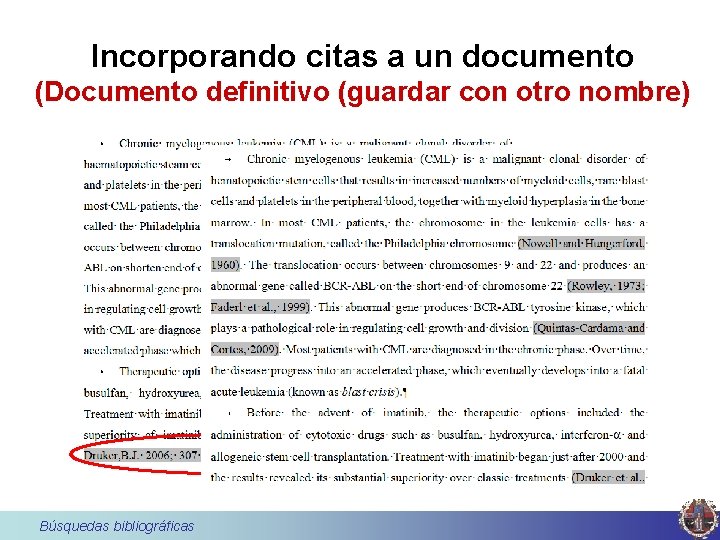 Incorporando citas a un documento (Documento definitivo (guardar con otro nombre) Búsquedas bibliográficas 