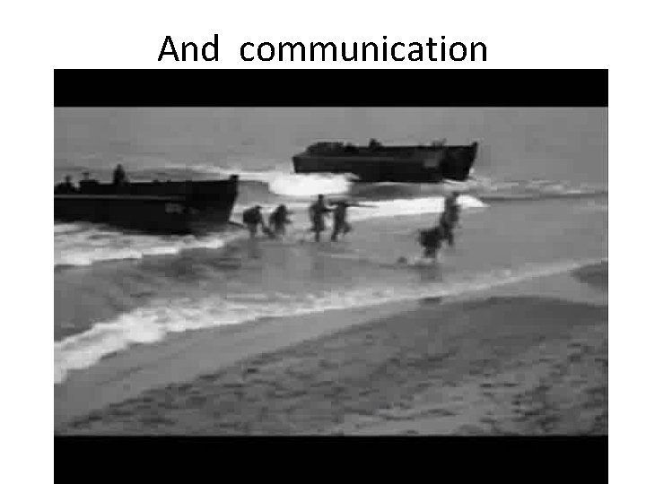 And communication 