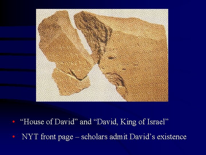  • “House of David” and “David, King of Israel” • NYT front page