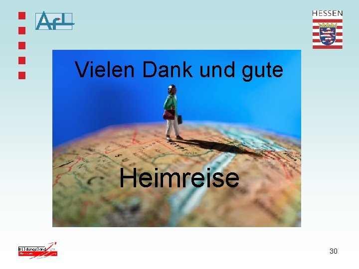 Vielen Dank und gute Heimreise 30 