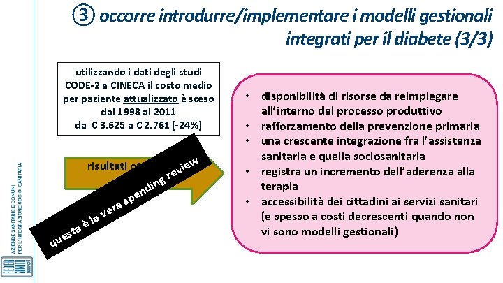 ③ occorre introdurre/implementare i modelli gestionali integrati per il diabete (3/3) utilizzando i dati