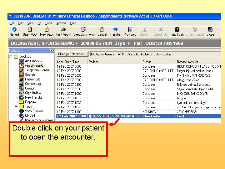 Double click on your patient to open the encounter. 