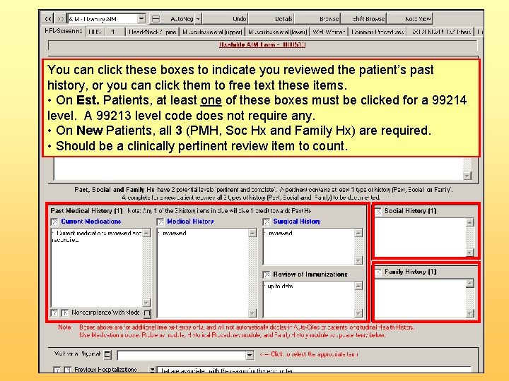 You can click these boxes to indicate you reviewed the patient’s past history, or