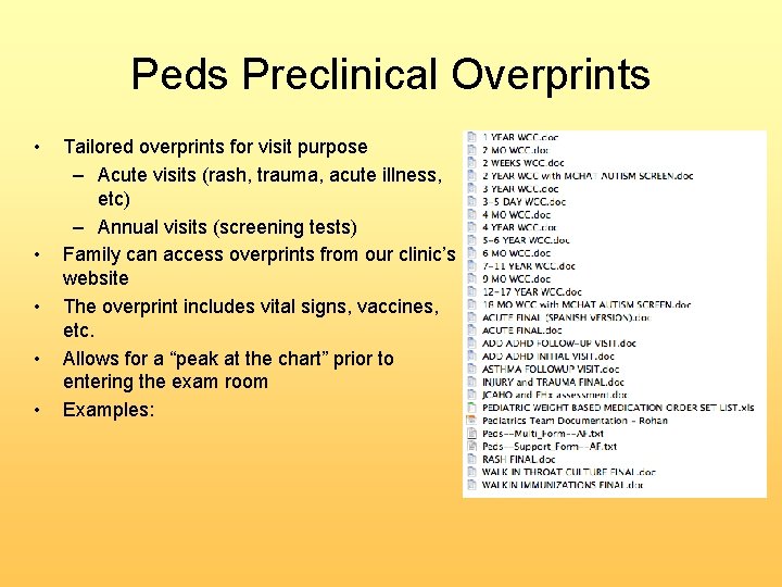 Peds Preclinical Overprints • • • Tailored overprints for visit purpose – Acute visits