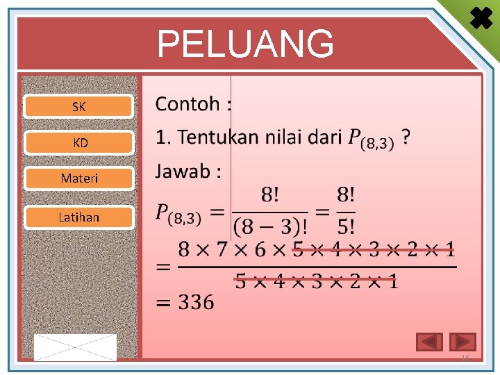 PELUANG SK • KD Materi Latihan By : Novitasari 16 