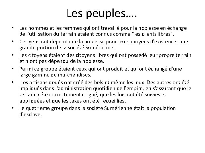 Les peuples…. • Les hommes et les femmes qui ont travaillé pour la noblesse